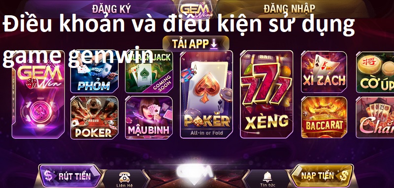 Điều khoản và điều kiện sử dụng game gemwin